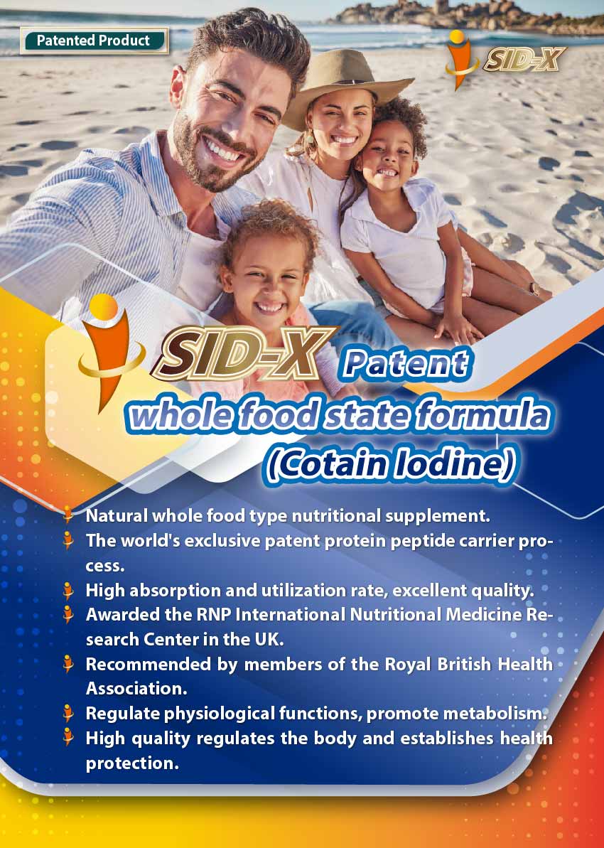 Patent SID-X whole food state formula (Cotain Iodine)